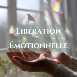 Libération Émotionnelle
